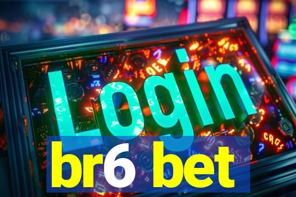 br6 bet